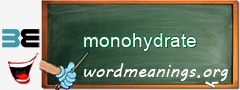 WordMeaning blackboard for monohydrate